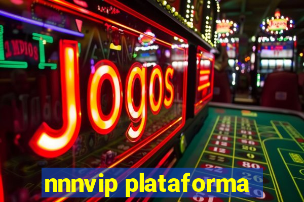 nnnvip plataforma